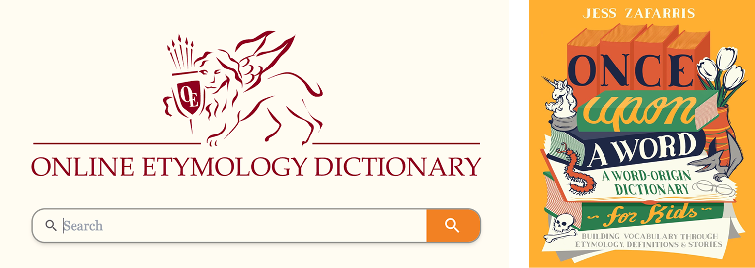 Online Eytmology Dictionary and Once Upon a Word Cover